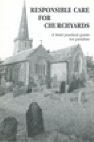 Cover of Responsible Care for Churchyards