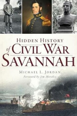 Cover of Hidden History of Civil War Savannah