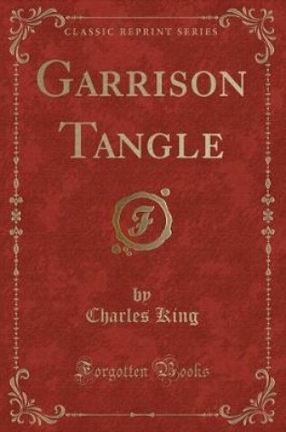 Cover of Garrison Tangle (Classic Reprint)