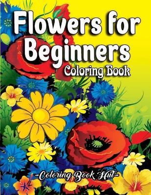 Book cover for Flowers for Beginners Coloring Book