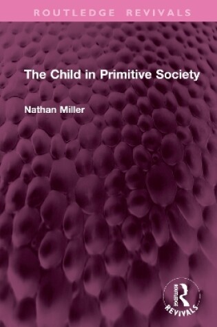 Cover of The Child in Primitive Society