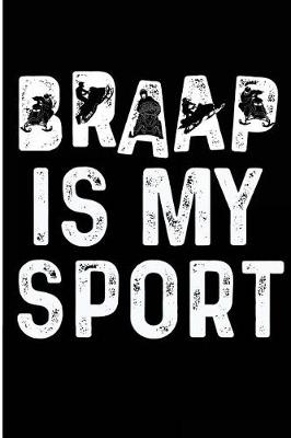 Book cover for Braap Is My Sport