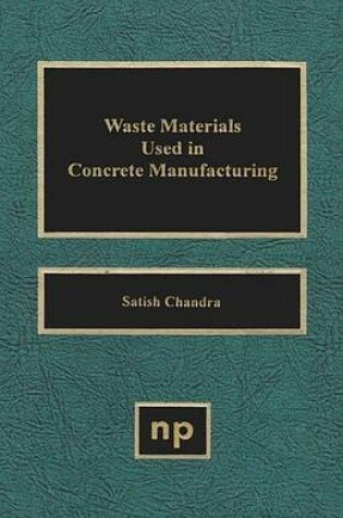 Cover of Waste Materials Used in Concrete Manufacturing