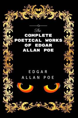 Book cover for The Complete Poetical Works of Edgar Allan Poe