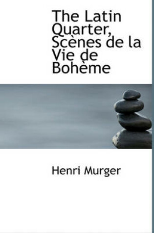 Cover of The Latin Quarter, SC Nes de La Vie de Boh Me