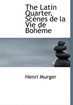 Book cover for The Latin Quarter, SC Nes de La Vie de Boh Me