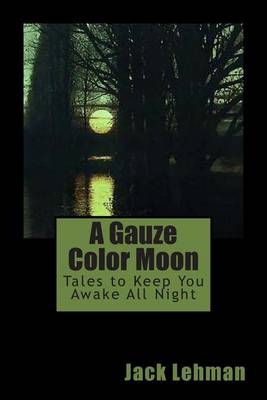 Book cover for A Gauze Color Moon