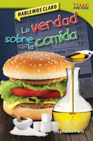 Cover of Hablemos claro: La verdad sobre la comida