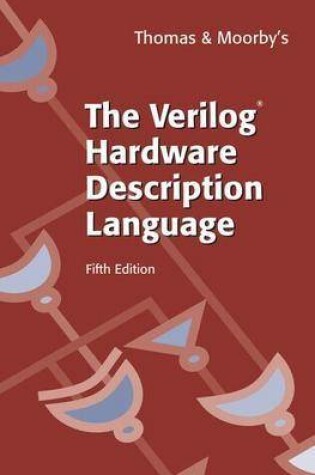 Cover of The Verilog (R) Hardware Description Language