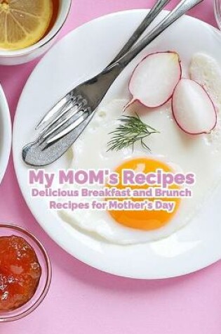 Cover of My MOM's Recipes