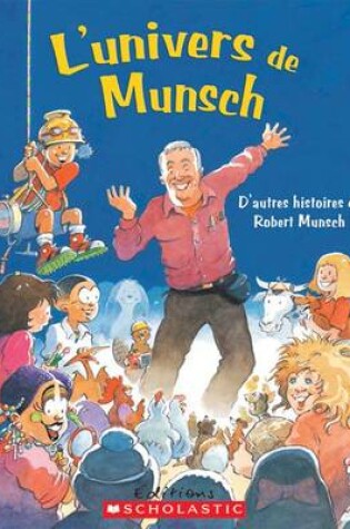 Cover of L' Univers de Munsch