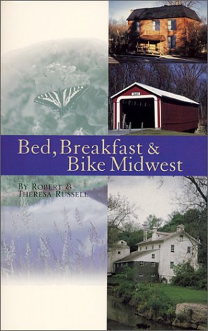 Cover of Bed, Breakfast & Bike Midwest