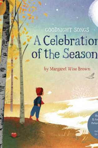 Cover of A Celebration of the Seasons: Goodnight Songs