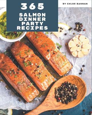 Book cover for 365 Salmon Dinner Party Recipes