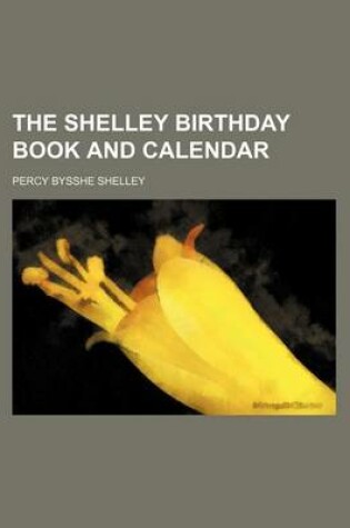 Cover of The Shelley Birthday Book and Calendar