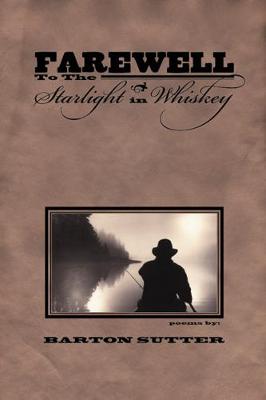 Cover of Farewell to the Starlight in Whiskey