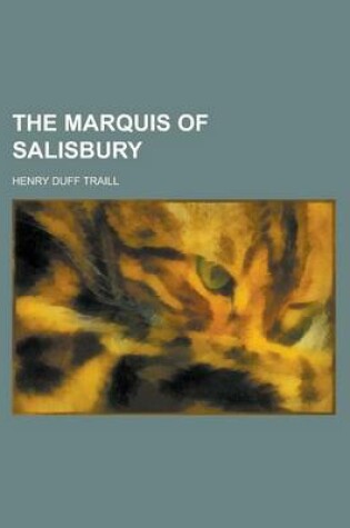 Cover of The Marquis of Salisbury