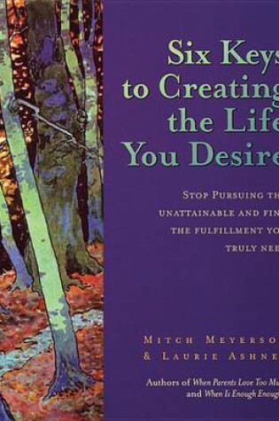 Cover of Six Keys to Creating the Life