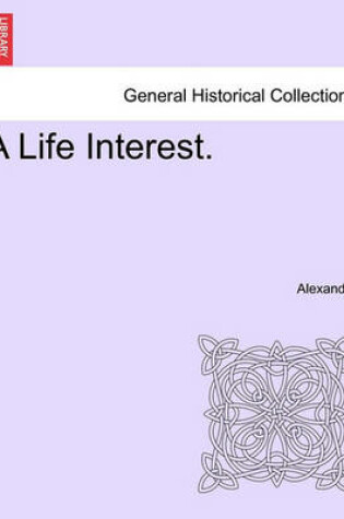 Cover of A Life Interest.