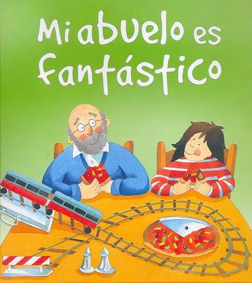 Book cover for Mi Abuelo Es Fantastico
