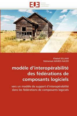 Cover of Mod le d''interop rabilit  Des F d rations de Composants Logiciels