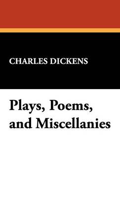 Book cover for Plays, Poems, and Miscellanies