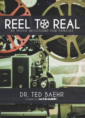 Book cover for Reel to Real: 45 Movie Devotions for Families