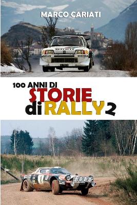 Book cover for 100 anni di Storie di Rally 2