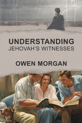 Book cover for Understanding Jehovah's Witnesses