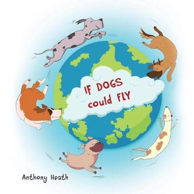 Book cover for If Dogs Could Fly