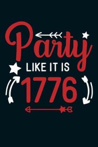 Cover of Party Like It Is 1776