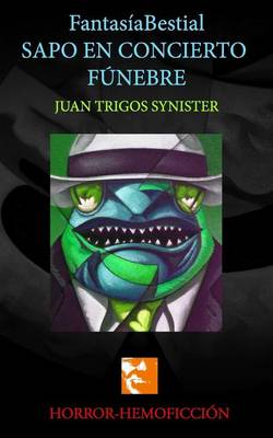 Book cover for FantasiaBestial Sapo en concierto funebre