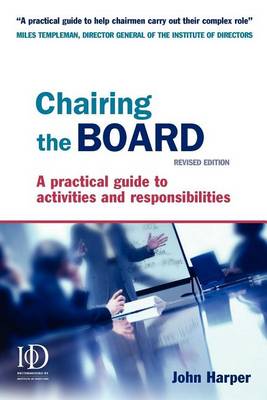 Book cover for Chairing the Board: A Practical Guide to Activities and Responsibilities