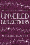 Book cover for Unveiled Reflections