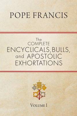 Book cover for The Complete Encyclicals, Bulls, and Apostolic Exhortations