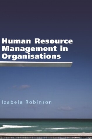 Cover of Human Resource Management in Organisations