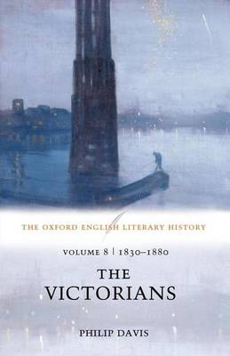 Book cover for Oxford English Literary History, The: Volume 8, 1830-1880: The Victorians