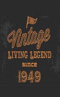 Book cover for The Vintage Living Legend Since 1949