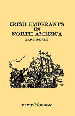 Book cover for Irish Emigrants in North America. Part Seven