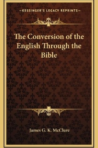 Cover of The Conversion of the English Through the Bible