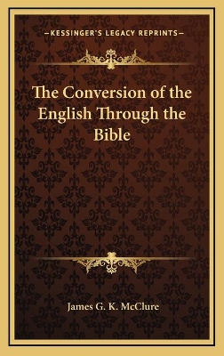 Book cover for The Conversion of the English Through the Bible