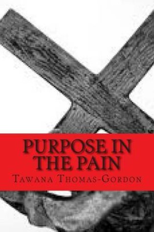 Cover of Purpose In The Pain