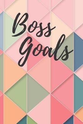 Book cover for Boss Goals