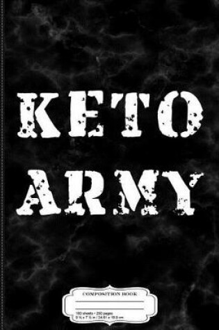 Cover of Keto Army Composition Notebook