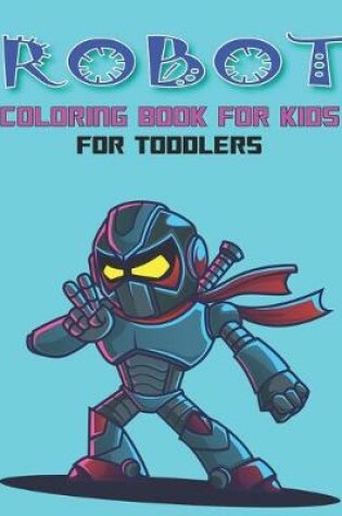 Cover of Robot Coloring Book for Toddlers