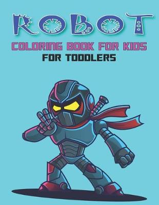 Book cover for Robot Coloring Book for Toddlers