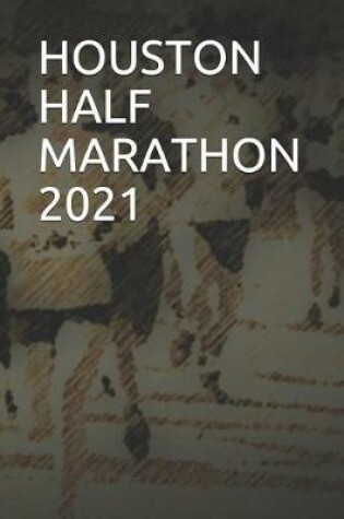 Cover of Houston Half Marathon 2021