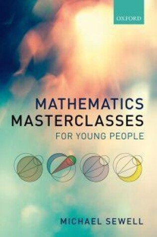 Cover of Mathematics Masterclasses for Young People