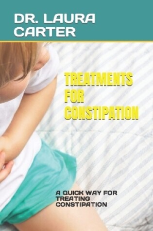 Cover of Treatments for Constipation