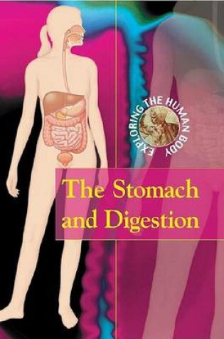 Cover of The Stomach and Digestion